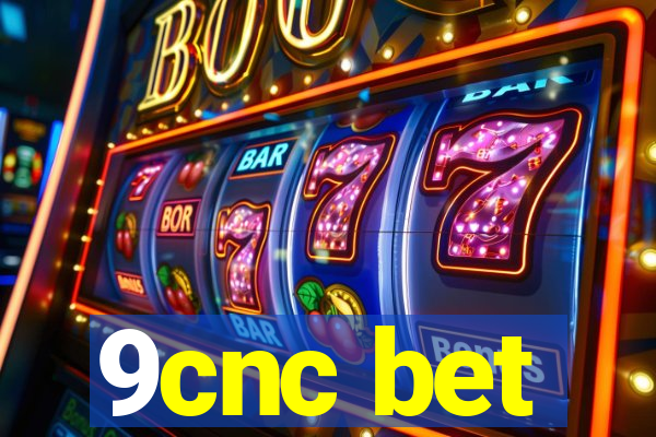 9cnc bet